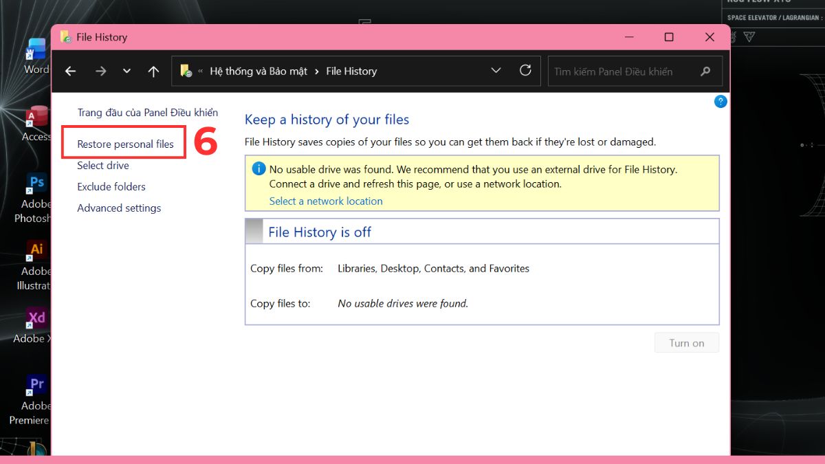 Cách tìm file bị mất trong máy tính qua File History hoặc Backup bước 3