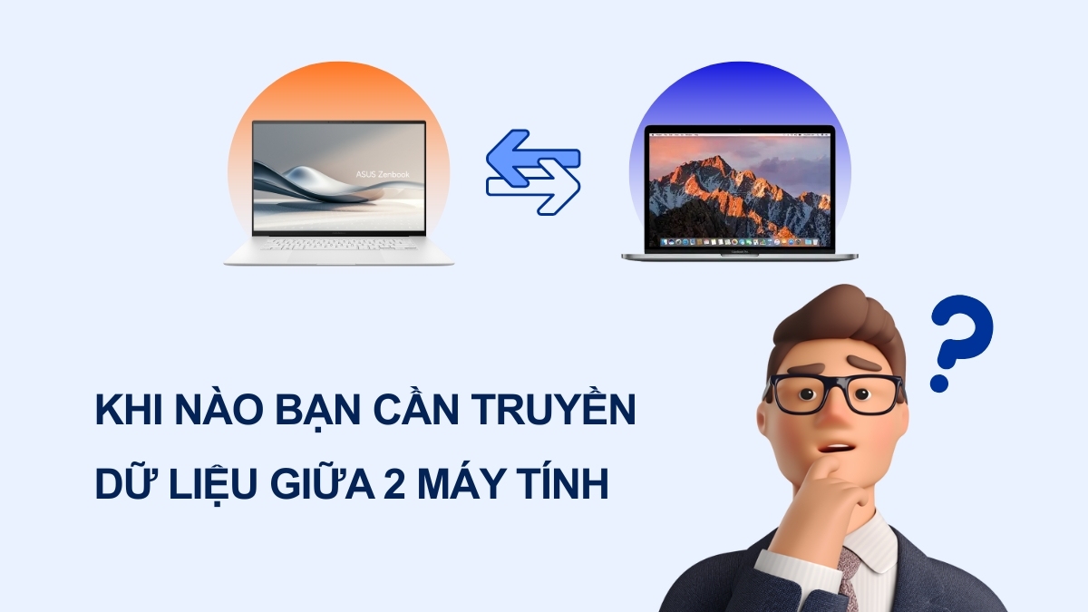 Khi nào bạn cần truyền dữ liệu giữa 2 máy tính