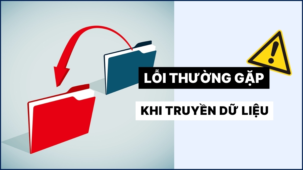 Lỗi thường gặp khi truyền dữ liệu giữa 2 máy tính