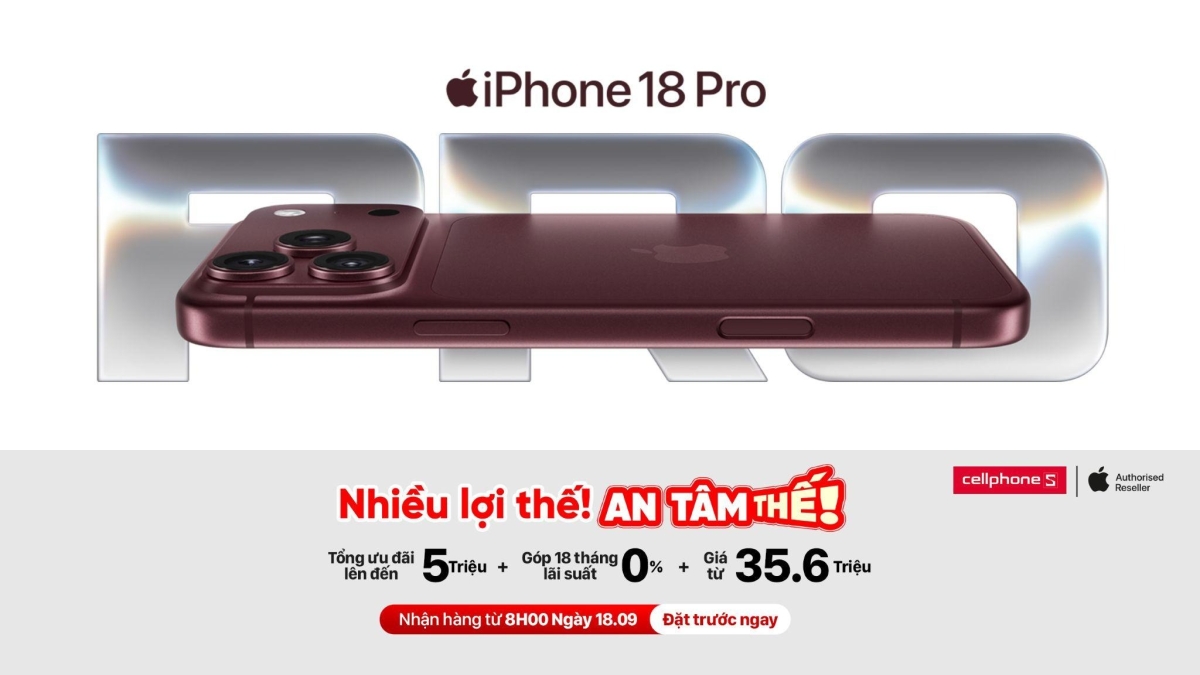 CellphoneS chính thức mở đặt trước iPhone 18 Pro Series
