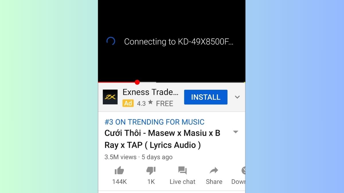 Đợi quá trình kết nối từ Youtube điện thoại lên Tivi