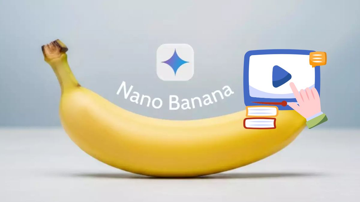 Tạo video bằng Google Nano Banana chỉ với một phút