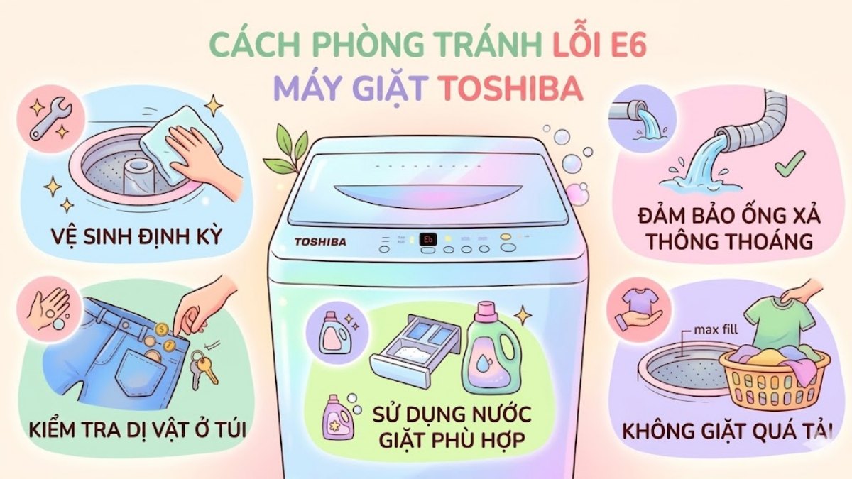 Cách phòng tránh lỗi E6 máy giặt Toshiba