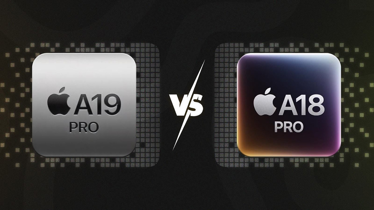 So sánh Apple A19 Pro vs A18 Pro: Chip mới có vượt trội?
