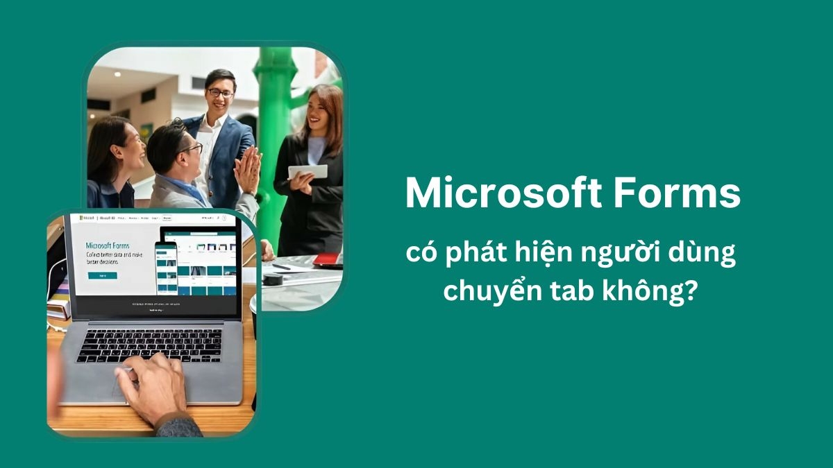 Phát hiện hành vi chuyển tab với Microsoft Forms