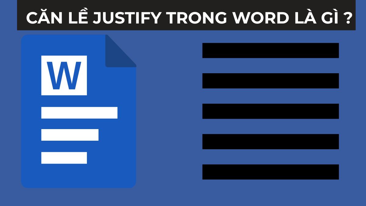 Căn lề Justify trong Word
