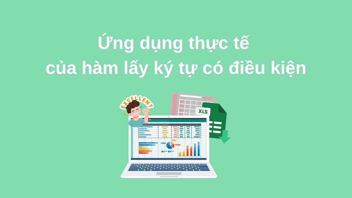 Ứng dụng thực tế của hàm lấy ký tự trong Excel