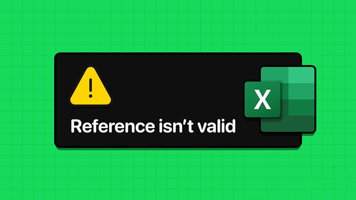 Lỗi “Reference isn’t valid” 