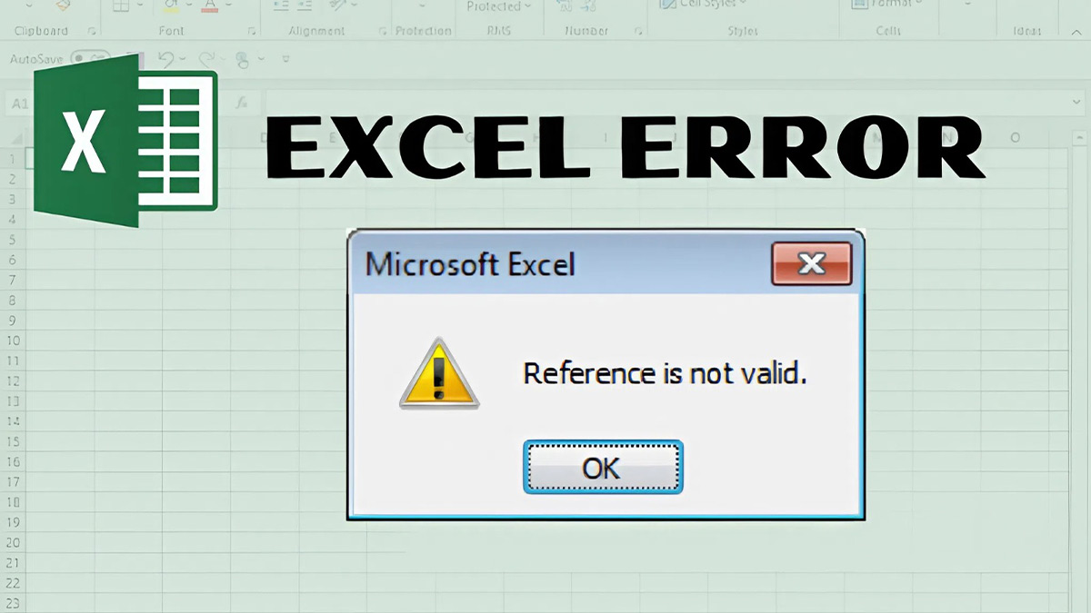 Lý do dẫn đến lỗi Reference isn’t valid với Excel
