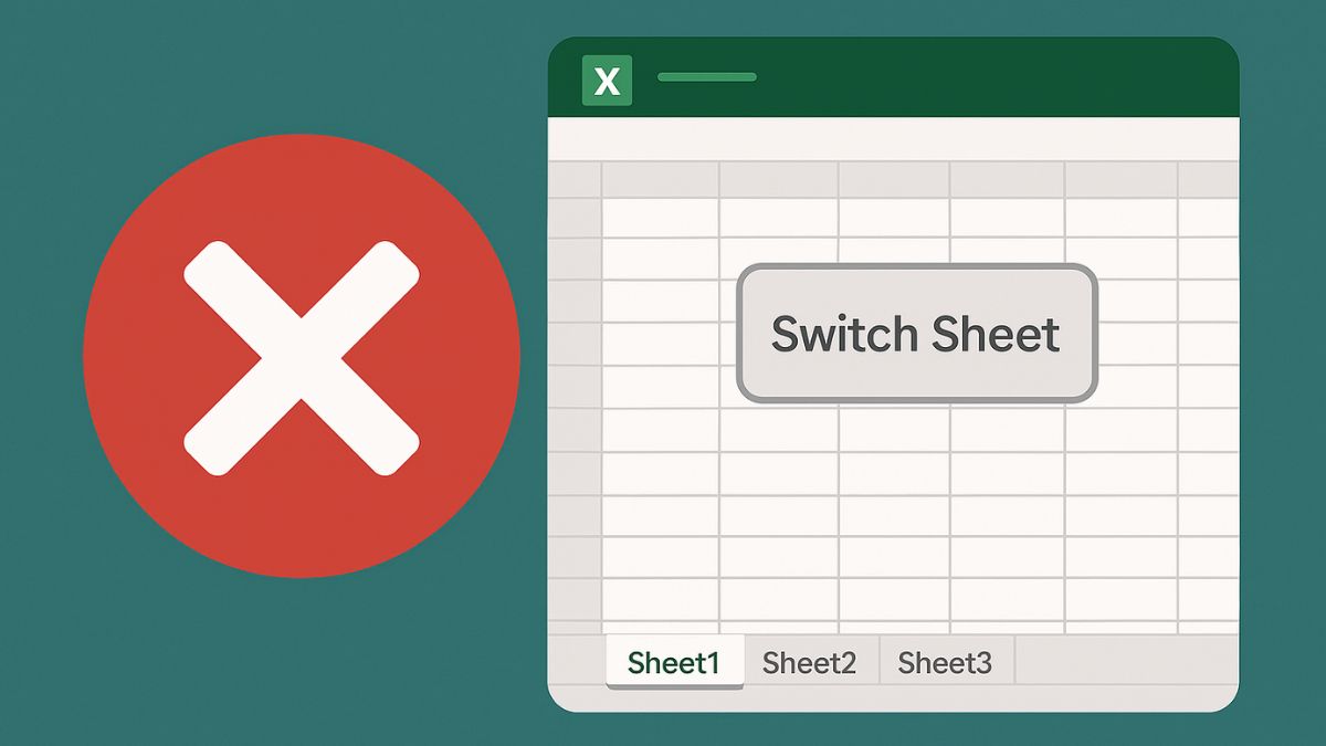Lỗi thường gặp khi tạo button chuyển sheet Excel