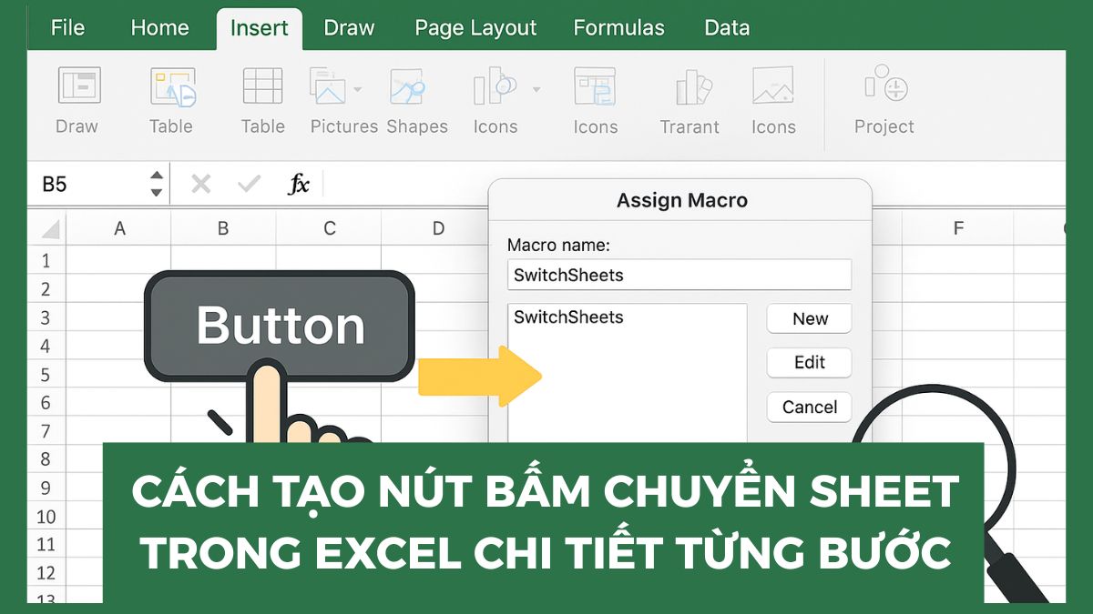 Cách tạo nút bấm chuyển sheet trong Excel chi tiết từng bước