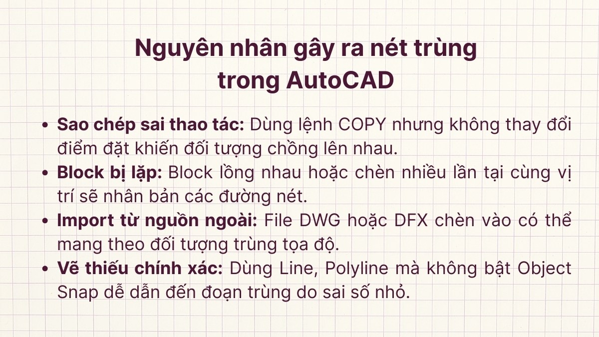 Nguyên nhân gây ra nét trùng trong AutoCAD