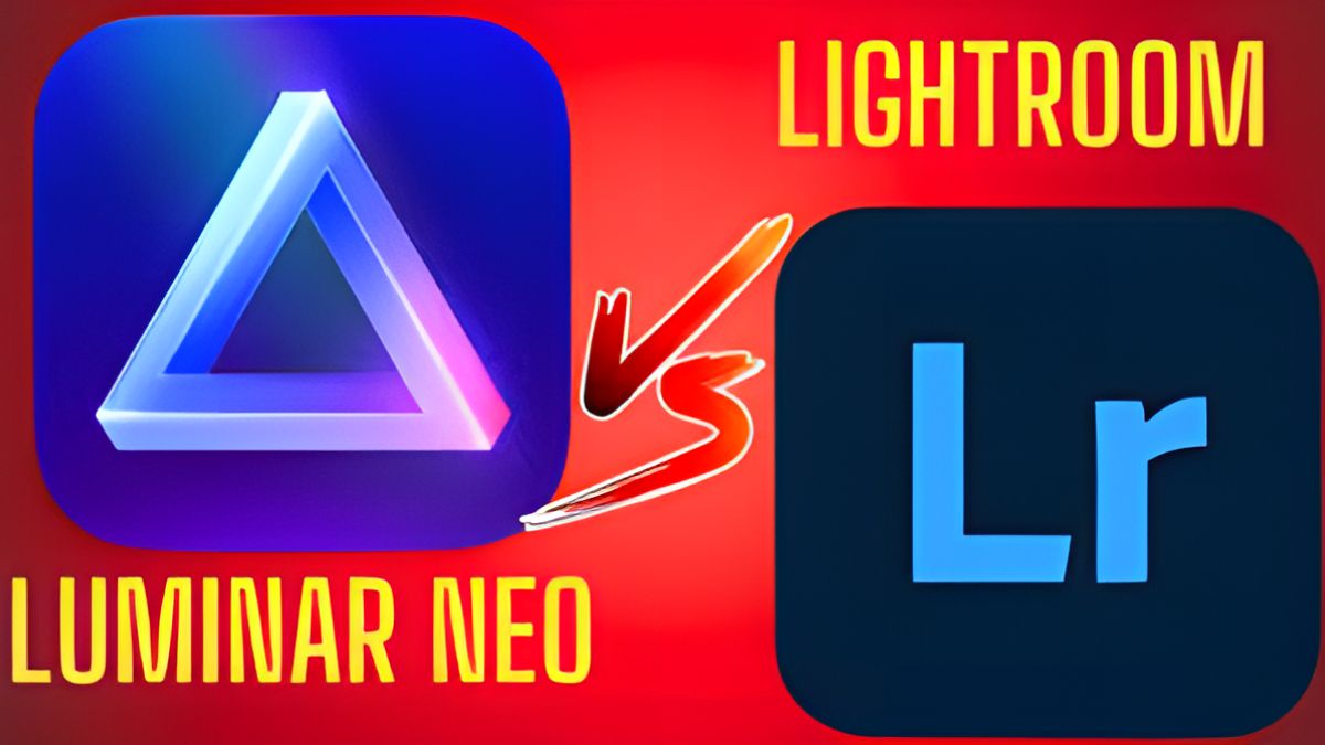 So sánh Adobe Lightroom vs Luminar Neo - Cái nào tốt hơn?