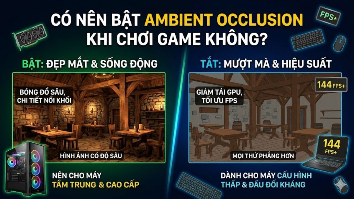 Có nên bật Ambient Occlusion khi chơi game không?
