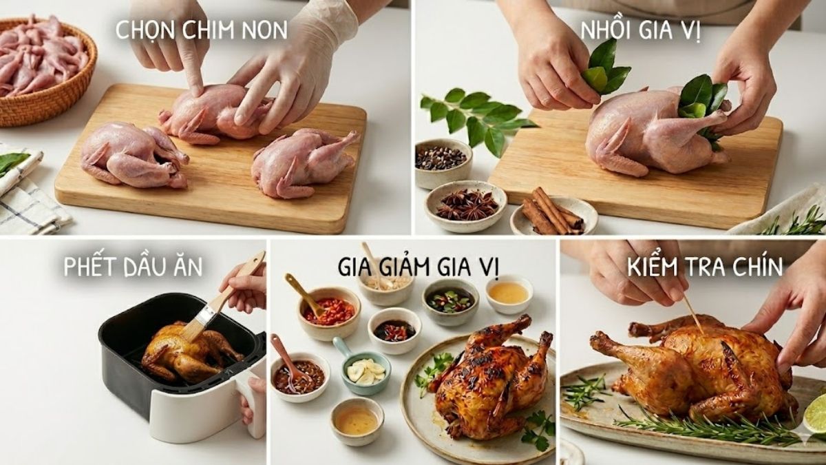 Mẹo làm bồ câu quay bằng nồi chiên không dầu ngon hơn