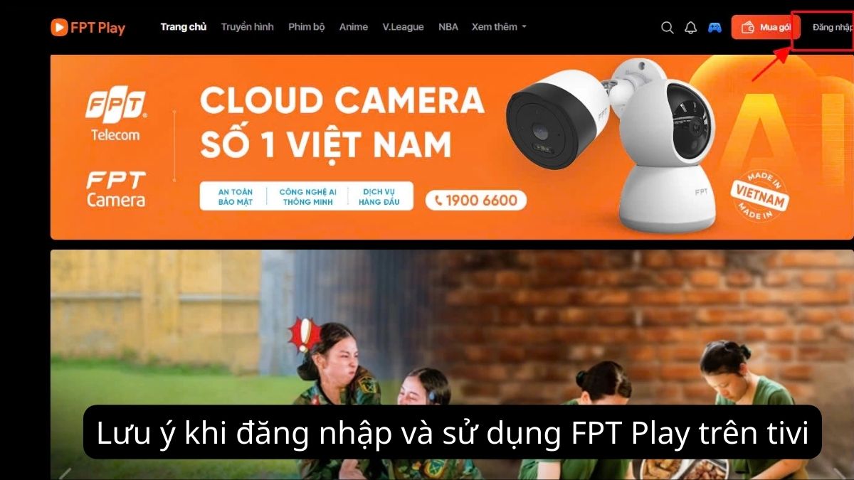 Lưu ý khi đăng nhập và sử dụng FPT Play trên tivi