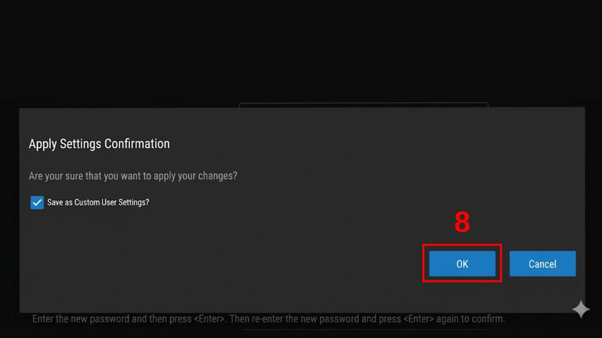Xác nhận thay đổi mật khẩu một lần nữa trong BIOS