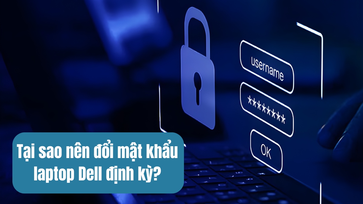 Việc đổi mật khẩu máy tính giúp kịp thời tăng cường bảo mật máy tính
