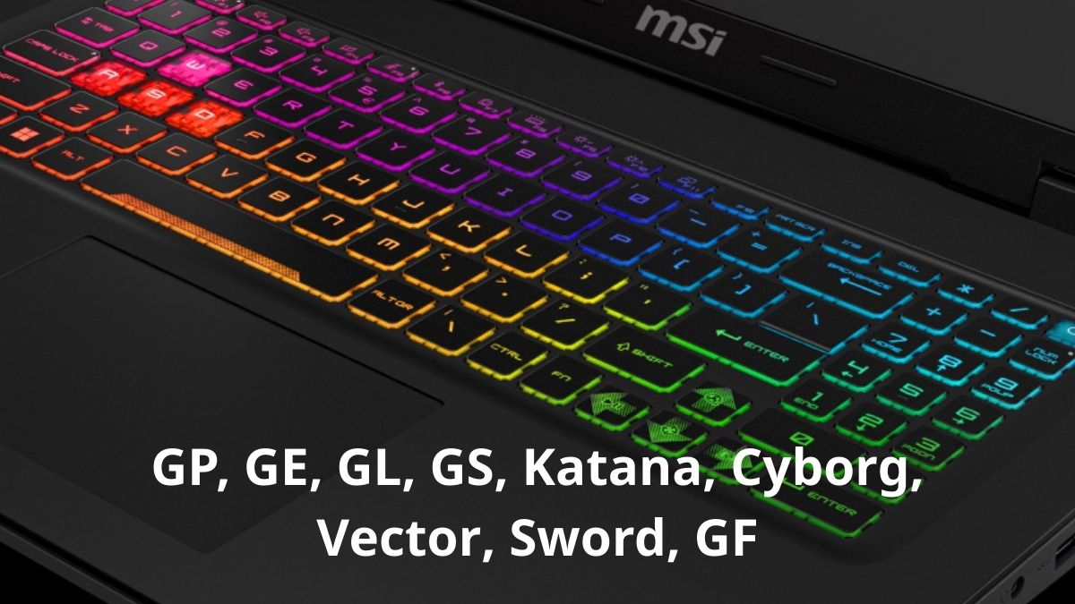 Các dòng laptop MSI có hỗ trợ đổi màu bàn phím