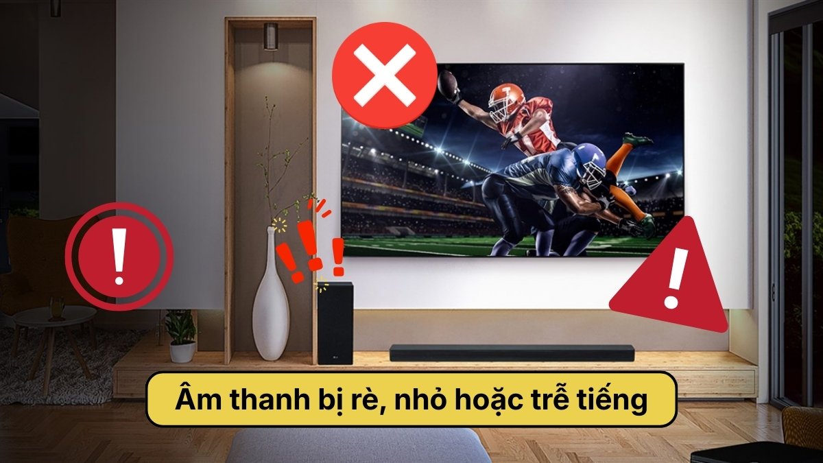 Lỗi âm thanh bị rè, nhỏ hoặc trễ tiếng khi kết nối loa với tivi Samsung