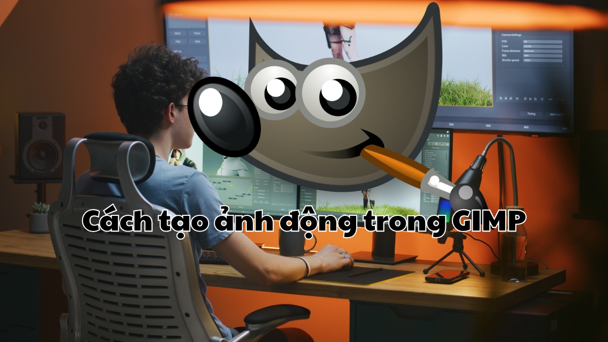 Hướng dẫn cách tạo ảnh động trong GIMP đơn giản, dễ hiểu