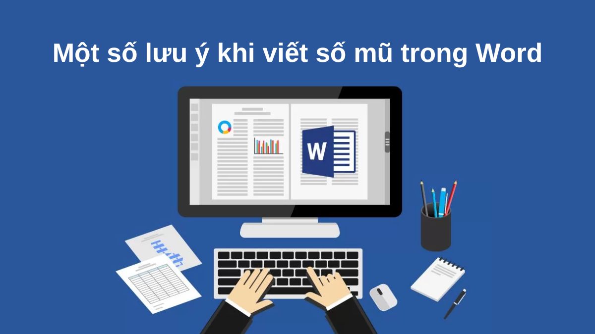 Một số lưu ý khi viết số mũ trong Word