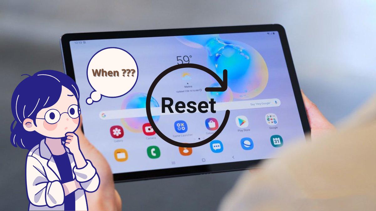 Khi nào nên cài lại máy tính bảng Andoid