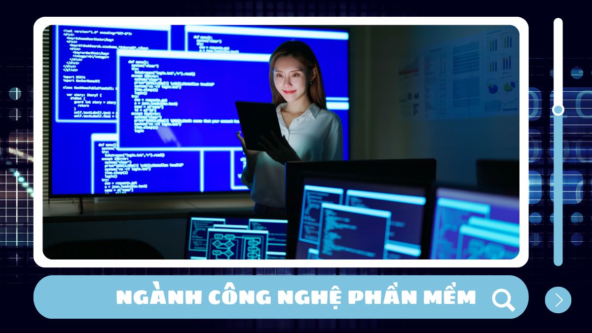Ngành Công nghệ phần mềm là gì? Cơ hội nghề nghiệp hấp dẫn