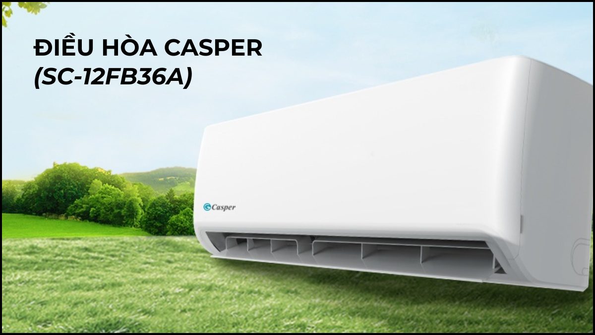 Điều hòa Casper 12000BTU giá tốt