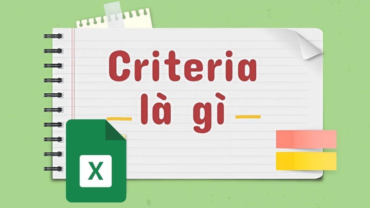 Criteria là một tham số dùng trong điều kiện lọc và tính toán