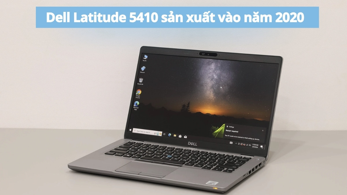 Dell Latitude 5410 được sản xuất vào năm 2020