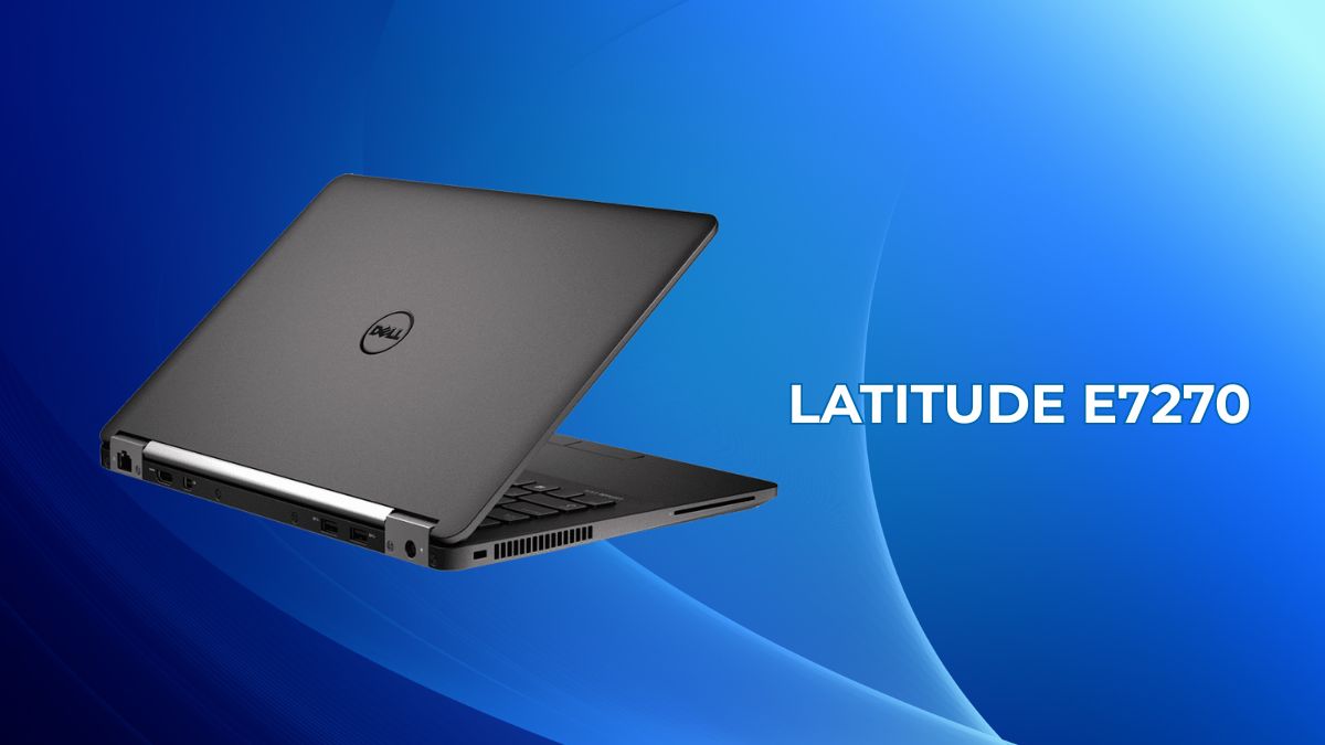 Dell Latitude E7270 được ra mắt vào năm 2016