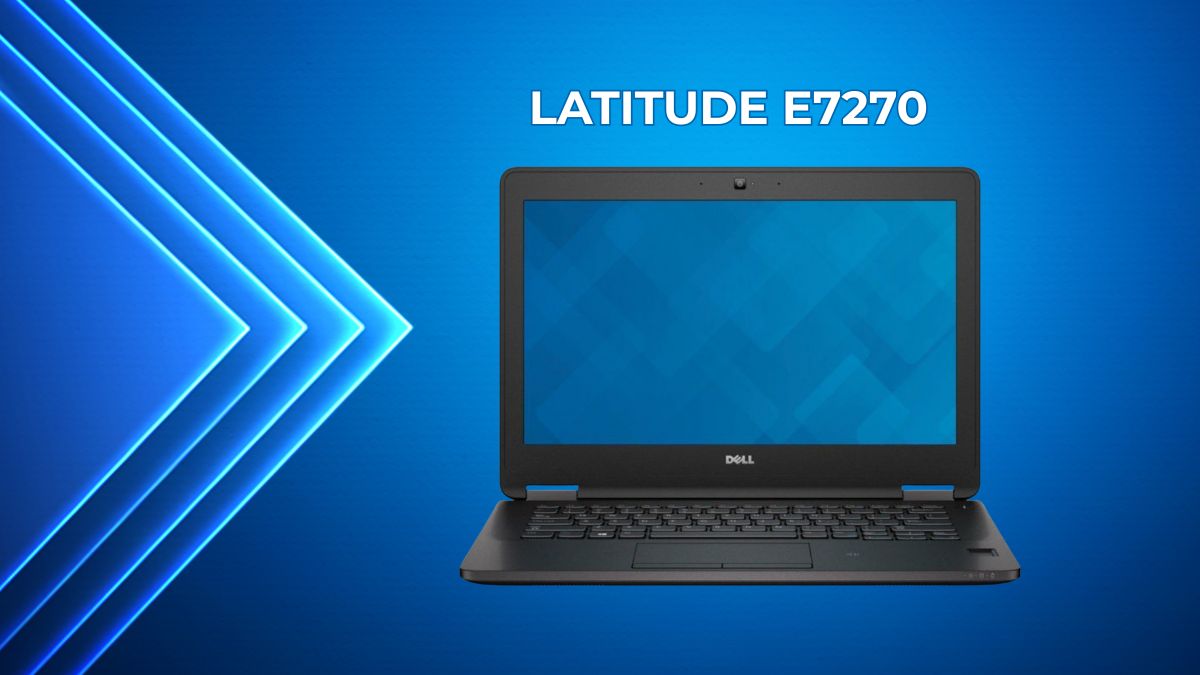 Ứng dụng thực tế của Dell Latitude E7270