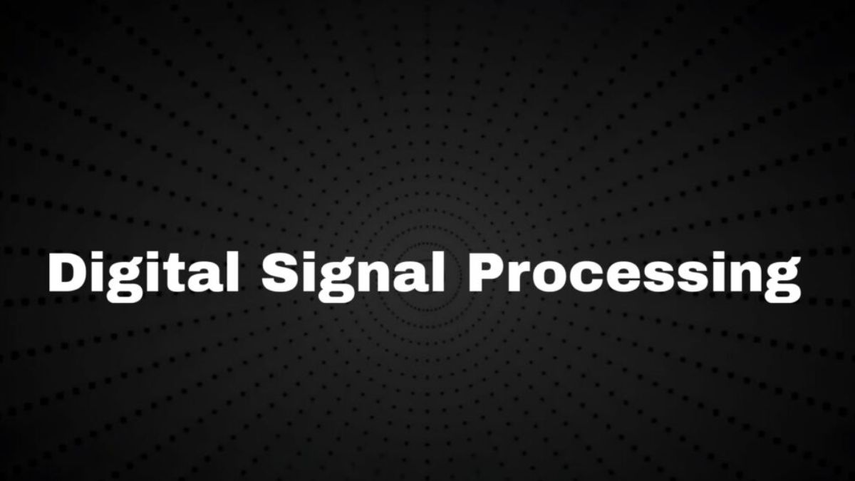DSP được hiểu là bộ xử lý tín hiệu số chuyên dụng
