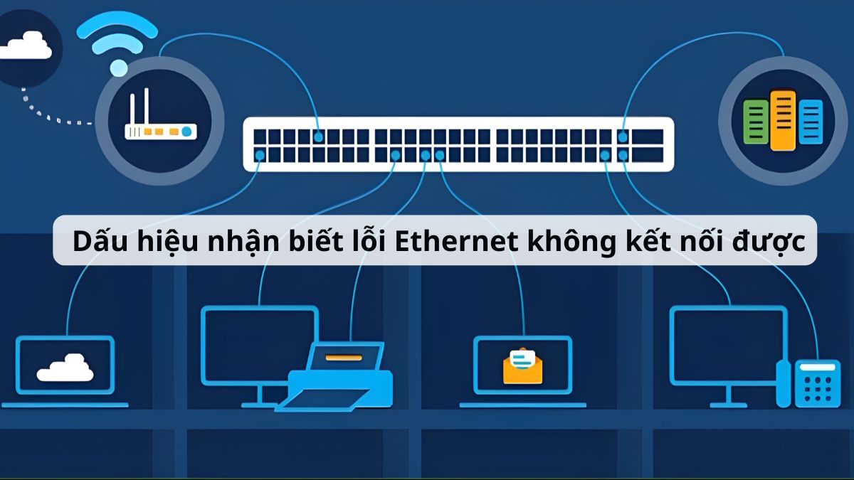 Ethernet không kết nối được thường xuất hiện dấu X hoặc dấu chấm than vàng