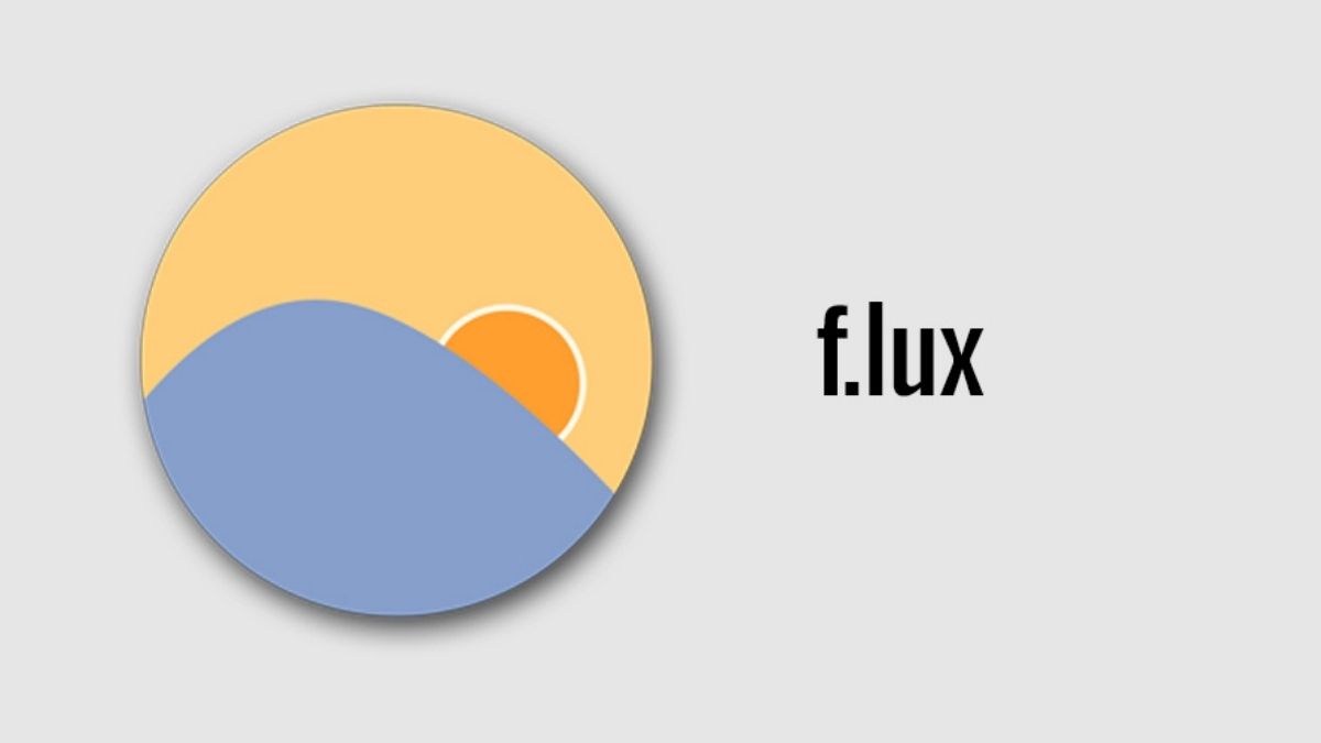 f.lux là gì? Cách tải và sử dụng phần mềm f.lux cho máy tính