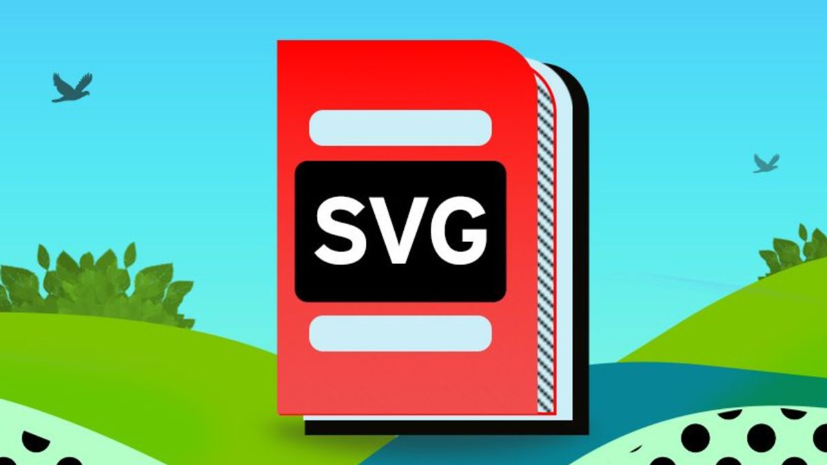 Định dạng svg là định dạng lý tưởng cho web