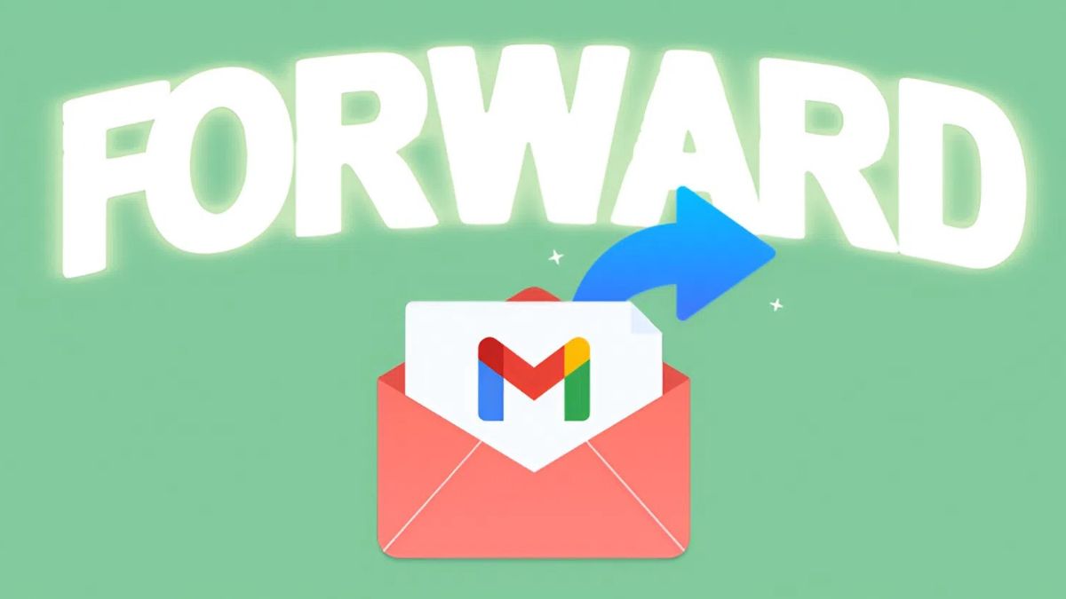 Forward trong Email là gì? Bí kíp chuyển tiếp mail cực dễ
