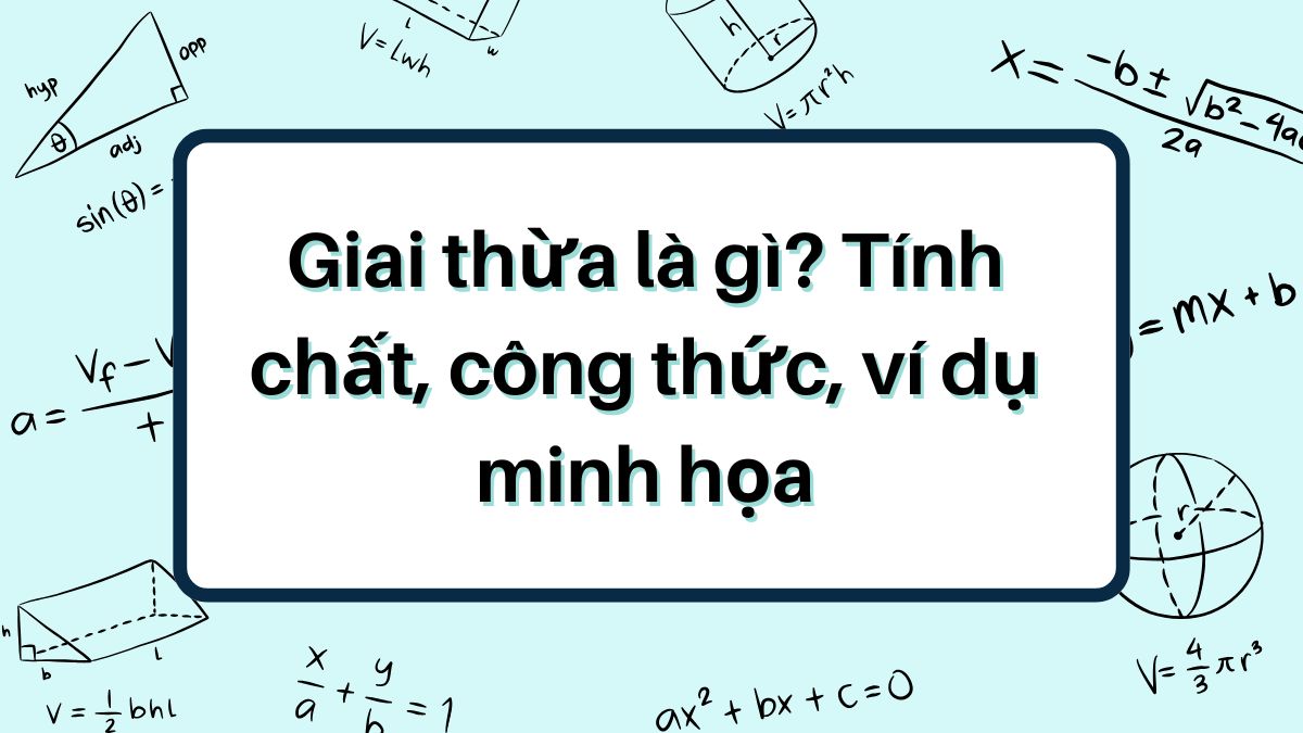 Giai thừa là gì? Tính chất, công thức, ví dụ minh họa