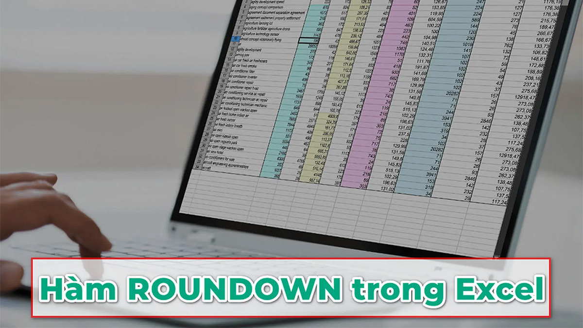 Sử dụng hàm ROUNDDOWN để làm tròn số trong Excel