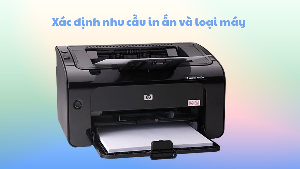 Xác định nhu cầu in ấn và loại máy
