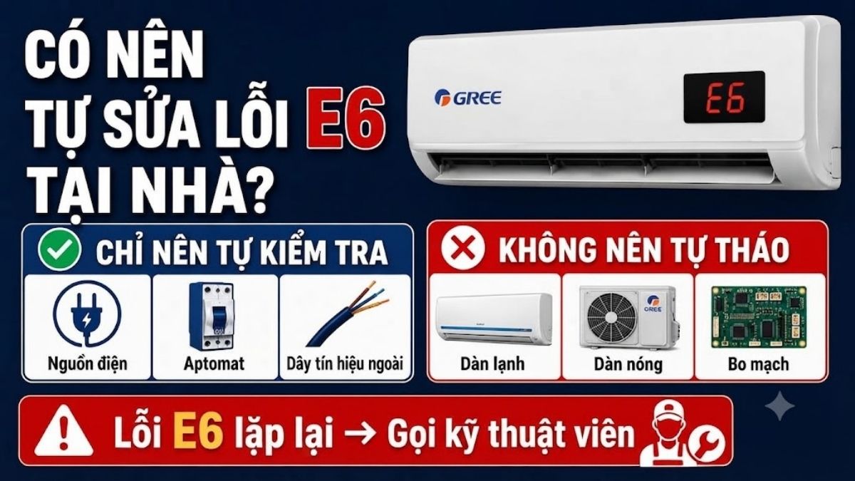 Những trường hợp nên sửa lỗi E6 tại nhà