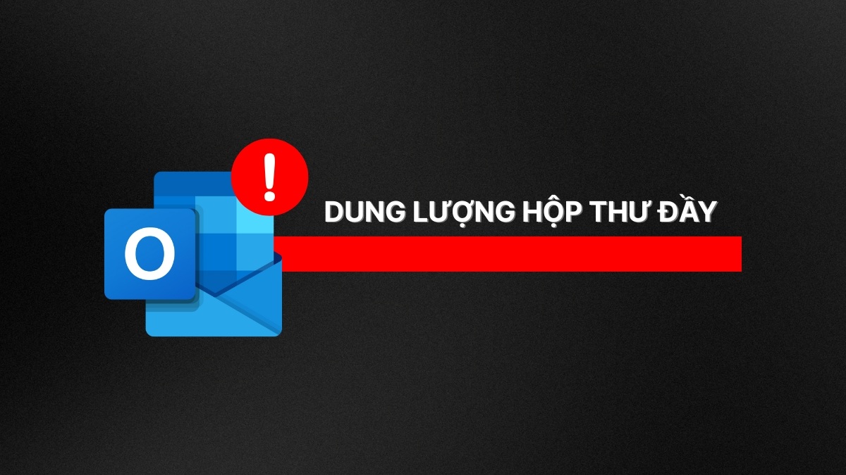 Outlook không gửi được mail có thể do quá tải dung lượng