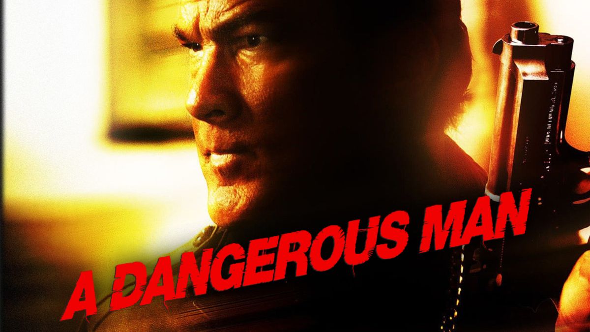 A Dangerous Man là một trong những bô phim nổi tiếng của Steven Seagal