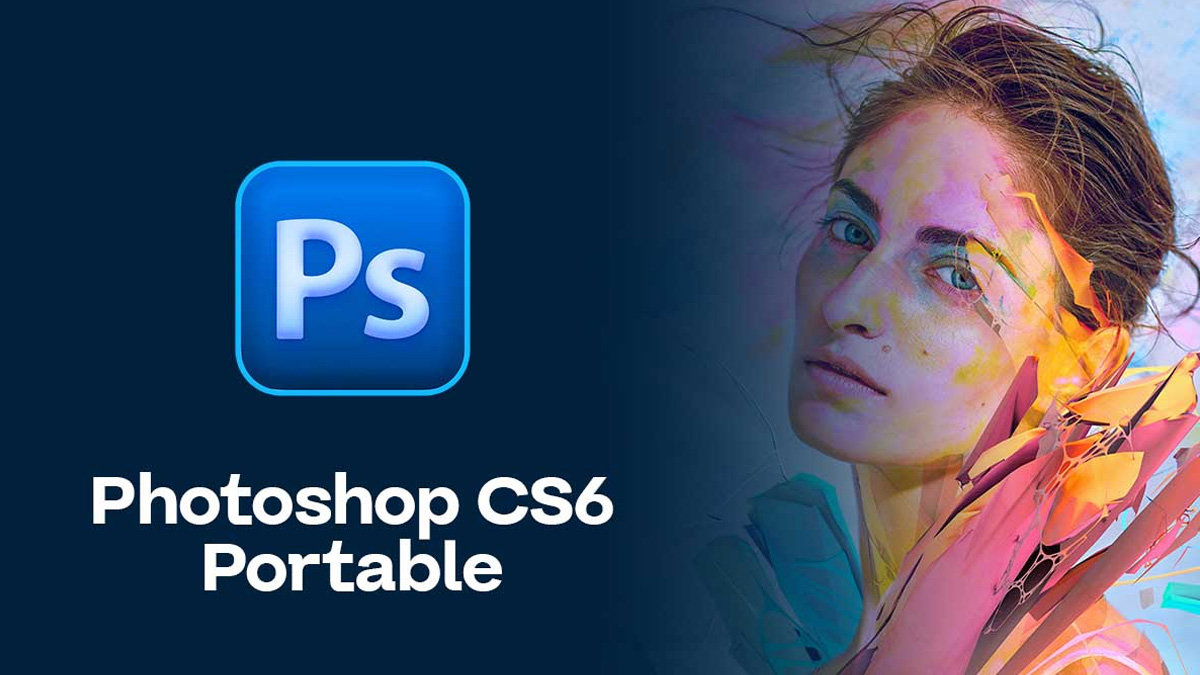 Photoshop Portable là phiên bản Photoshop không cần cài đặt