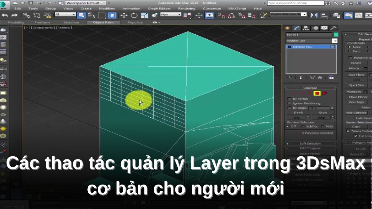 Các thao tác quản lý Layer trong 3DsMax cơ bản cho người mới