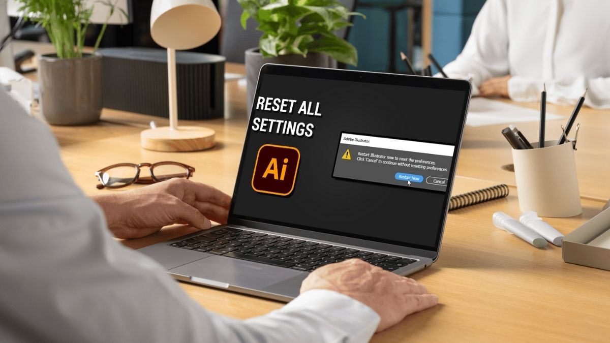 Nên sao lưu dữ liệu trước khi reset Illustrator về mặc định để tránh rủi ro