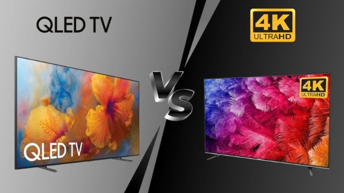 So sánh nhanh giữa tivi QLED và tivi 4K