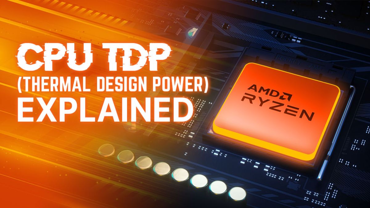 TDP là chỉ số cho biết lượng điện năng tối đa mà CPU hoặc GPU chuyển hóa thành nhiệt