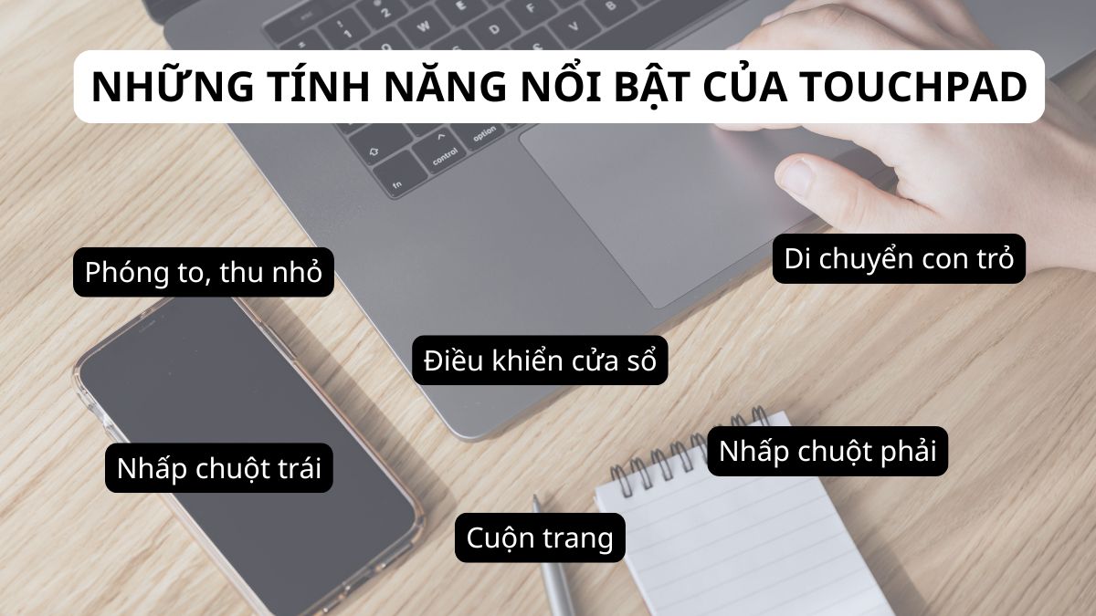 Những tính năng nổi bật của touchpad